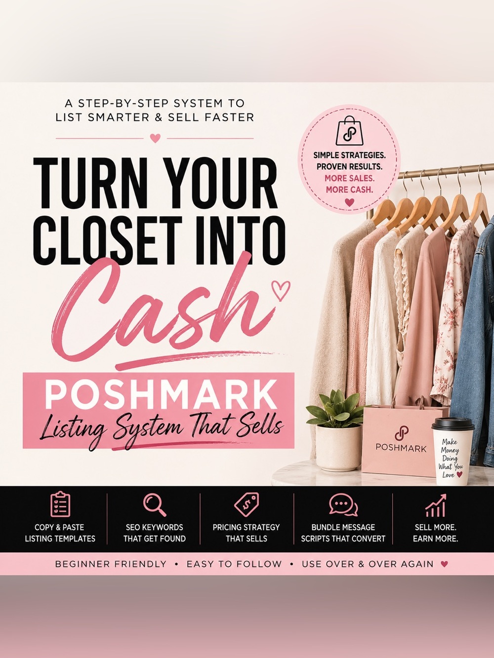 Turn Your Closet Into Cash | Poshmark Listing System That Sells
